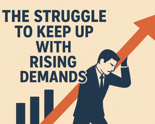 The Struggle To Keep Up With Rising Demands